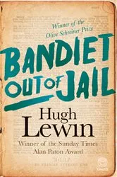 Book cover of Bandiet out of Jail (2nd ed.) by Hugh Lewin