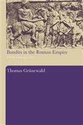 Book cover of Bandits in the Roman Empire by Thomas Grunewald