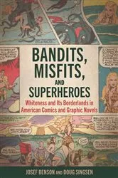 Book cover of Bandits, Misfits, and Superheroes by Josef Benson