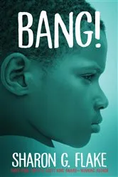 Book cover of Bang! by Sharon Flake