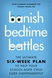 Book cover of Banish Bedtime Battles by Ellen Flannery-Schroeder