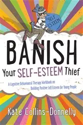 Book cover of Banish Your Self-Esteem Thief by Kate Collins-Donnelly