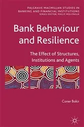 Book cover of Bank Behaviour and Resilience by C. Bakir