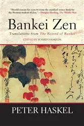 Book cover of Bankei Zen by Peter Haskel