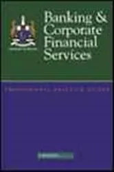 Book cover of Banking And Corporate Financial Services Professional Practice Guide by Anne-Marie Mooney Cotter