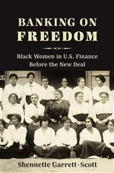 Book cover of Banking on Freedom by Shennette Garrett-Scott