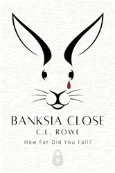 Book cover of Banksia Close by C.L. Rowe