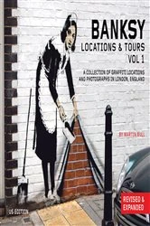 Book cover of Banksy Locations and Tours Volume 1 by Banksy