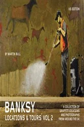 Book cover of Banksy Locations and Tours Volume 2 by Banksy