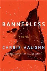 Book cover of Bannerless by Carrie Vaughn