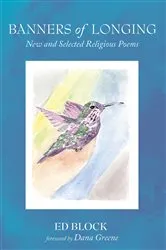 Book cover of Banners of Longing by Ed Block