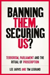 Book cover of Banning them, securing us? by Lee Jarvis