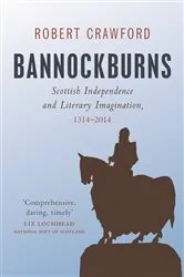 Book cover of Bannockburns by Robert Crawford