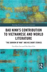 Book cover of Bao Ninh's Contribution to Vietnamese and World Literature by Cao Kim Lan