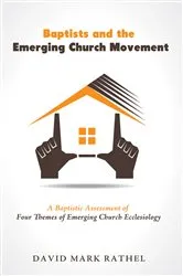 Book cover of Baptists and the Emerging Church Movement by Unknown