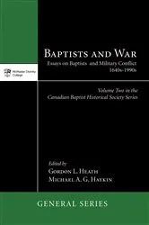 Book cover of Baptists and War by Gordon L. Heath