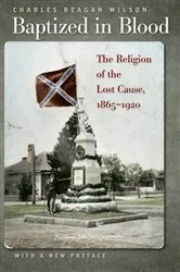 Book cover of Baptized in Blood by Charles Reagan Wilson