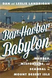 Book cover of Bar Harbor Babylon by Dan Landrigan