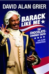 Book cover of Barack Like Me by David Alan Grier