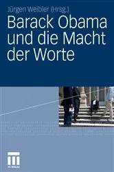 Book cover of Barack Obama und die Macht der Worte by Jürgen Weibler