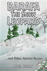 Book cover of Barafa the Snow Leopard by Paul Jordan