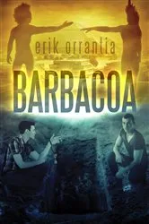 Book cover of Barbacoa by Brandon Hurtado