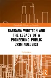 Book cover of Barbara Wootton and the Legacy of a Pioneering Public Criminologist by Philip Bean