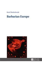 Book cover of Barbarian Europe by Elena Rozbicka