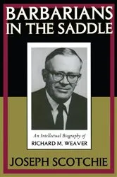 Book cover of Barbarians in the Saddle by Joseph A. Scotchie