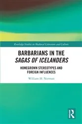 Book cover of Barbarians in the Sagas of Icelanders by William H. Norman