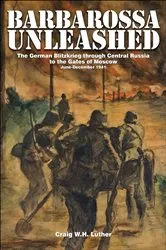 Book cover of Barbarossa Unleashed by Craig W.H. Luther