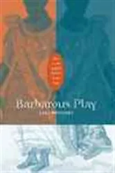 Book cover of Barbarous Play by Lara Bovilsky