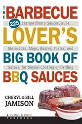 Book cover of Barbecue Lover's Big Book of BBQ Sauces by Cheryl Jamison