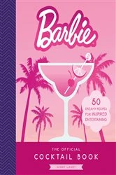 Book cover of Barbie: The Official Cocktail Book by Ginny Landt