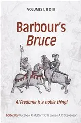 Book cover of Barbour’s Bruce by John Barbour