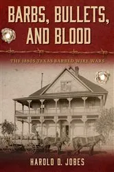 Book cover of Barbs, Bullets, and Blood by Harold D. Jobes