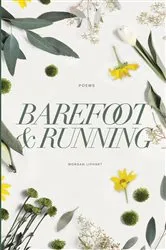 Book cover of Barefoot and Running by Morgan Liphart