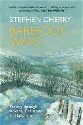 Book cover of Barefoot Ways by Stephen Cherry