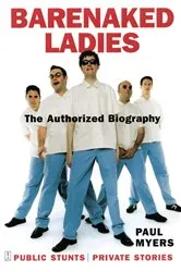 Book cover of Barenaked Ladies by Paul Myers