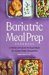 Book cover of Bariatric Meal Prep Cookbook by Andrea D'Oria
