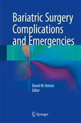 Book cover of Bariatric Surgery Complications and Emergencies by Daniel M. Herron