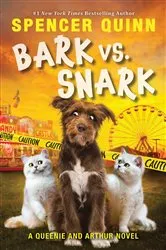 Book cover of Bark vs. Snark: A Queenie and Arthur Novel by Spencer Quinn