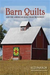 Book cover of Barn Quilts and the American Quilt Trail Movement by Suzi Parron