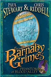 Book cover of Barnaby Grimes: Phantom of Blood Alley by Paul Stewart