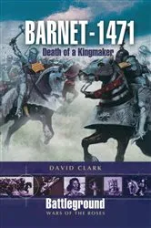Book cover of Barnet 1471 by David Clark