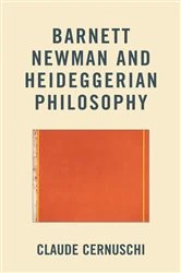 Book cover of Barnett Newman and Heideggerian Philosophy by Claude Cernuschi