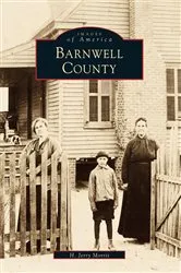 Book cover of Barnwell County by H. Jerry Morris