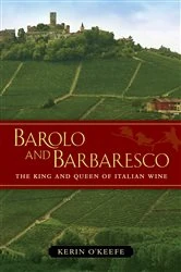 Book cover of Barolo and Barbaresco by Kerin O’Keefe