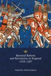 Book cover of Baronial Reform and Revolution in England, 1258-1267 by Adrian Jobson