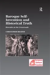 Book cover of Baroque Self-Invention and Historical Truth by Christopher Braider
